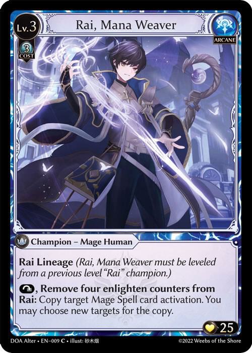 Rai, Mana Weaver - C (Non Foil) EN-009 (DOA)