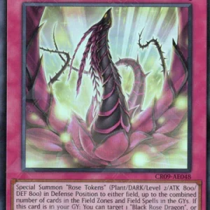 Blooming of the Darkest Rose | Super Rare | CR09-AE048